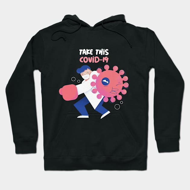 Take this convid 19 Hoodie by hippyhappy